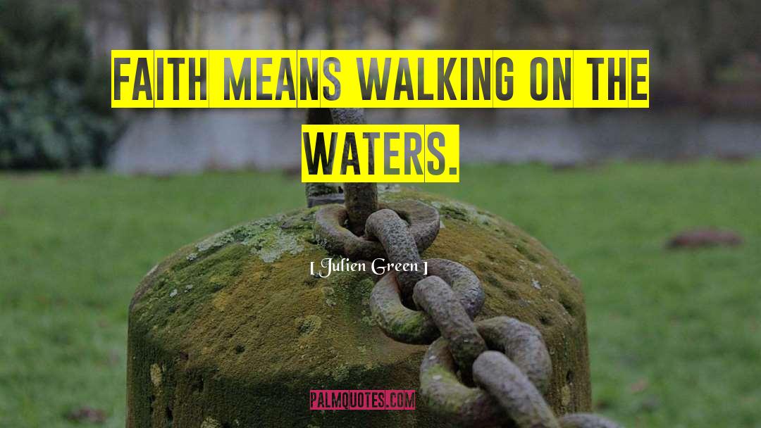 Mindful Walking quotes by Julien Green