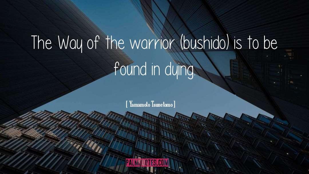 Mindful Warrior quotes by Yamamoto Tsunetomo