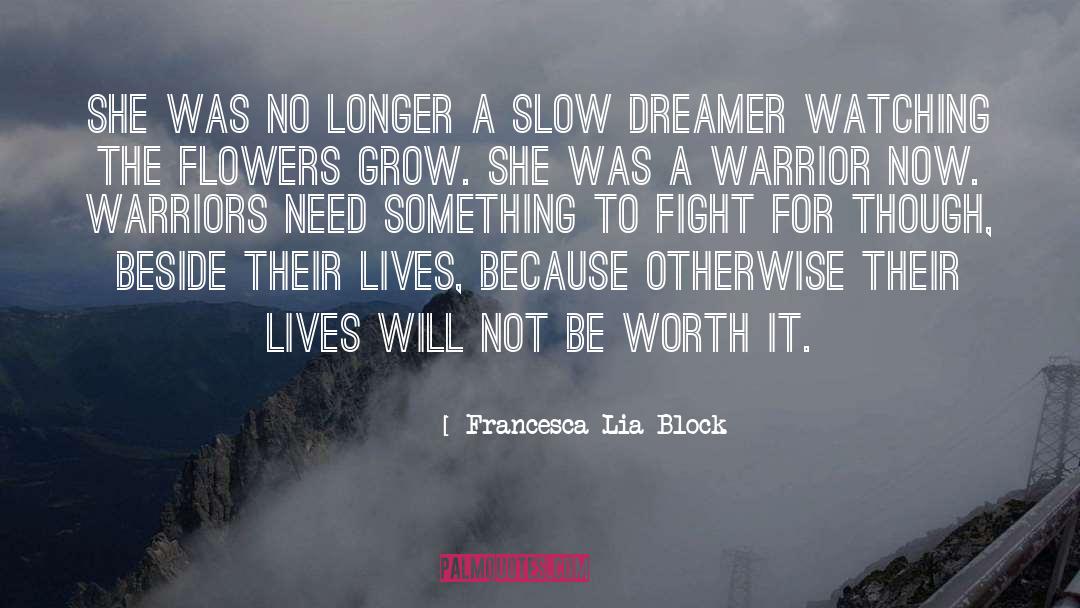 Mindful Warrior quotes by Francesca Lia Block