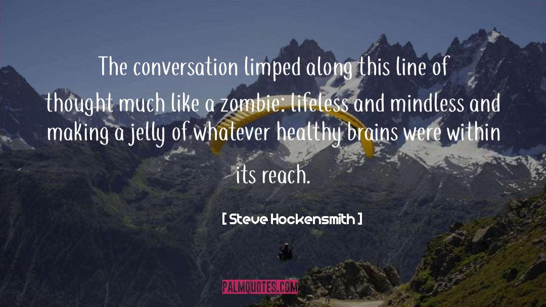Mindless quotes by Steve Hockensmith