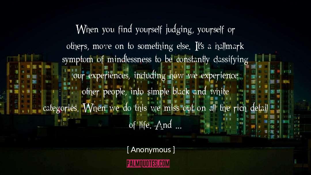 Mindlessness quotes by Anonymous