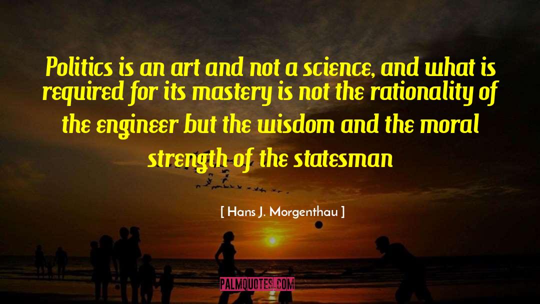 Mindset Mastery quotes by Hans J. Morgenthau