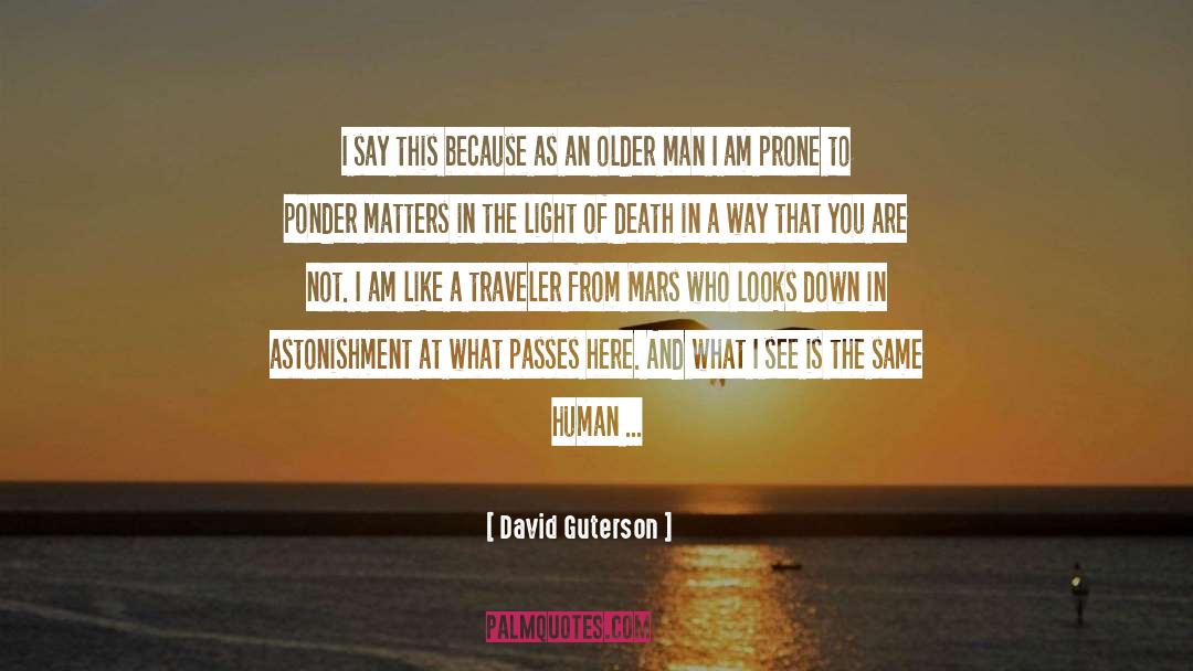 Mindset Matters quotes by David Guterson