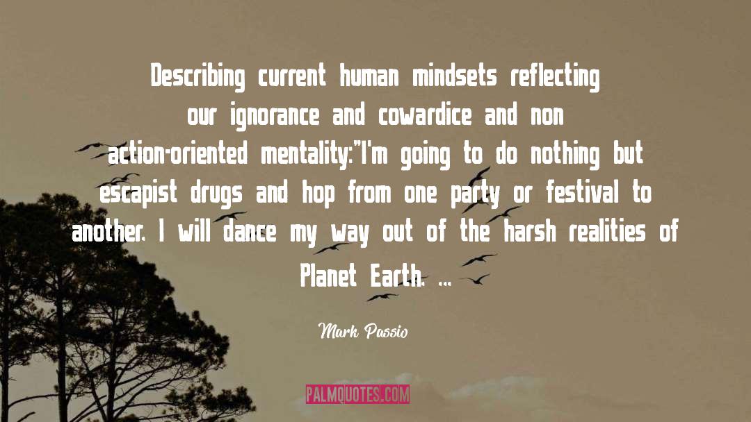 Mindsets quotes by Mark Passio