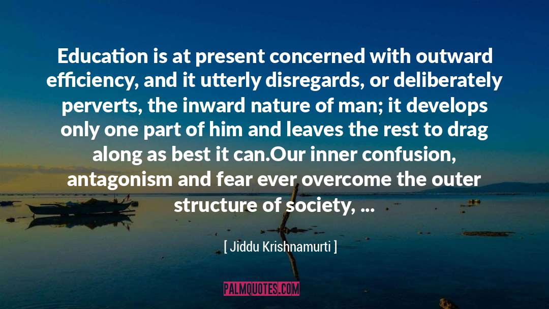 Mine quotes by Jiddu Krishnamurti
