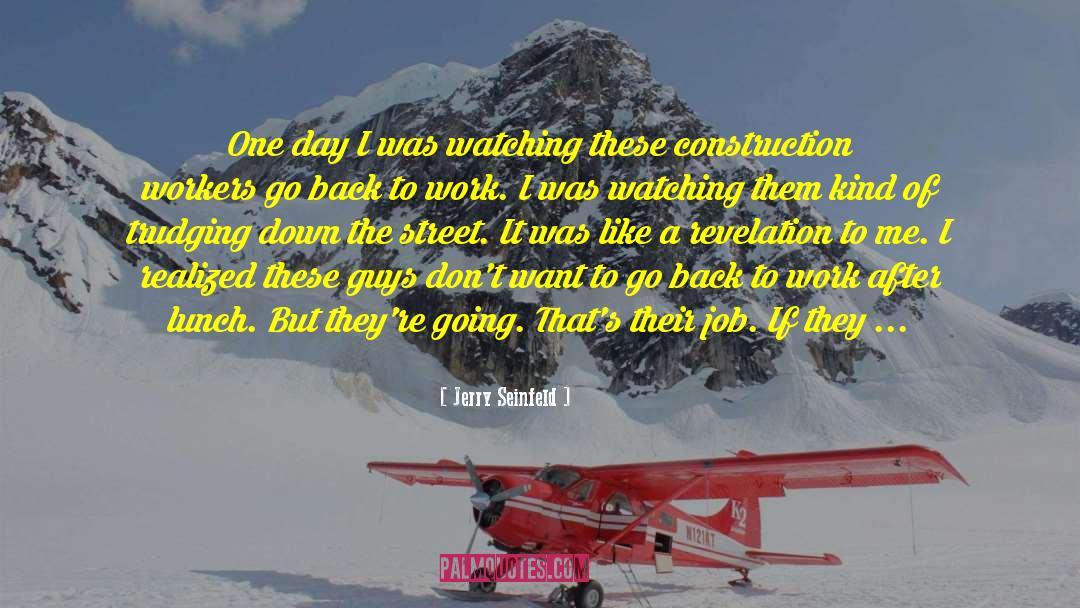 Mine Workers quotes by Jerry Seinfeld