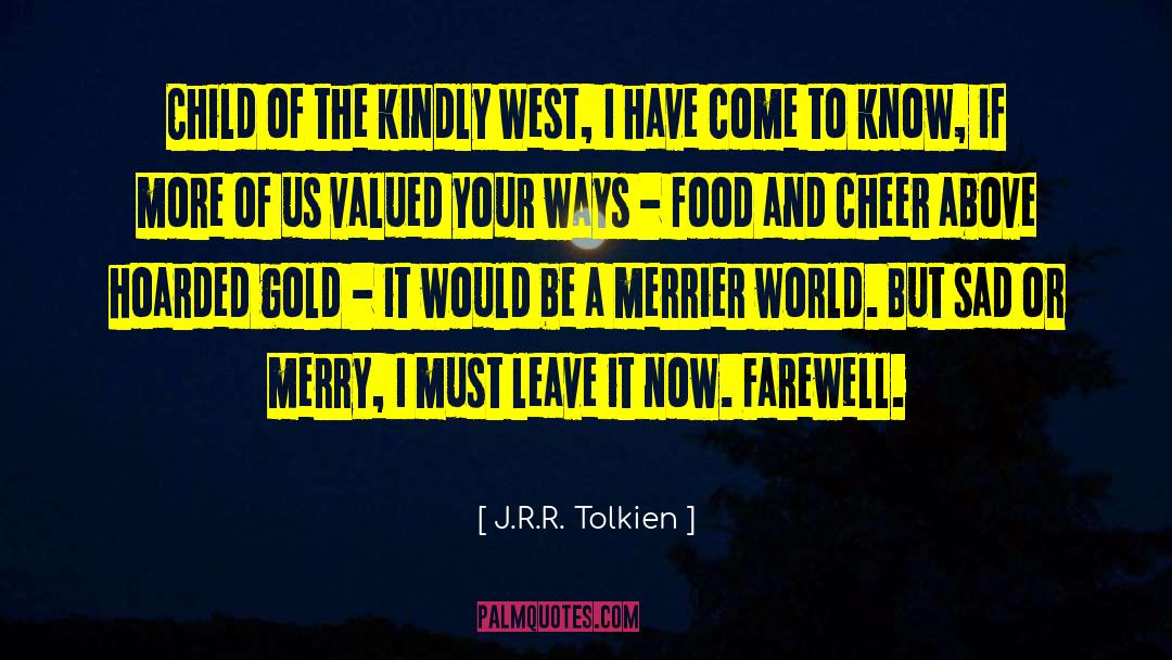 Mine Your Gold quotes by J.R.R. Tolkien