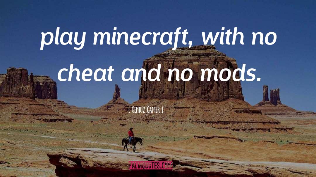 Minecraft quotes by Geniuz Gamer