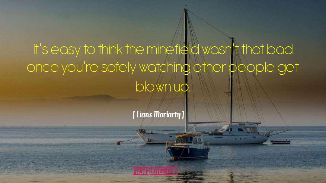 Minefield quotes by Liane Moriarty