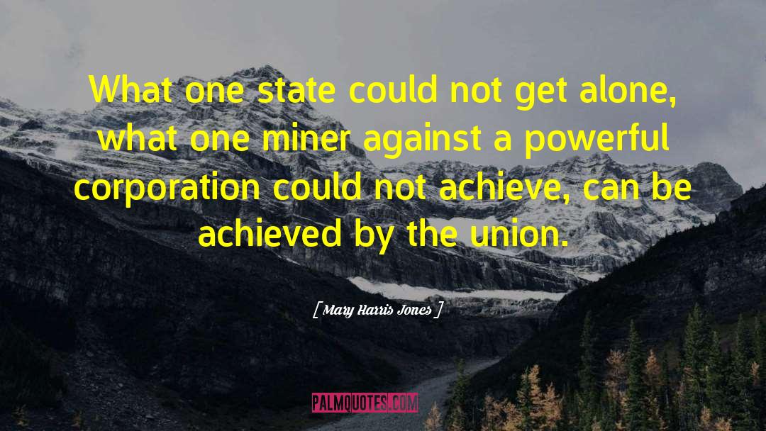 Miner quotes by Mary Harris Jones