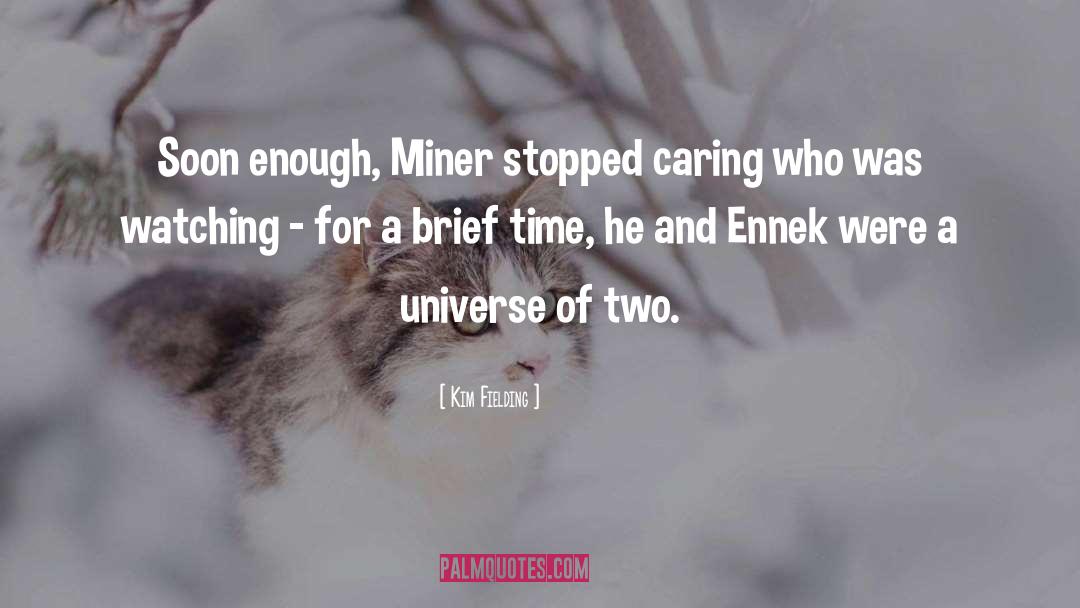 Miner quotes by Kim Fielding