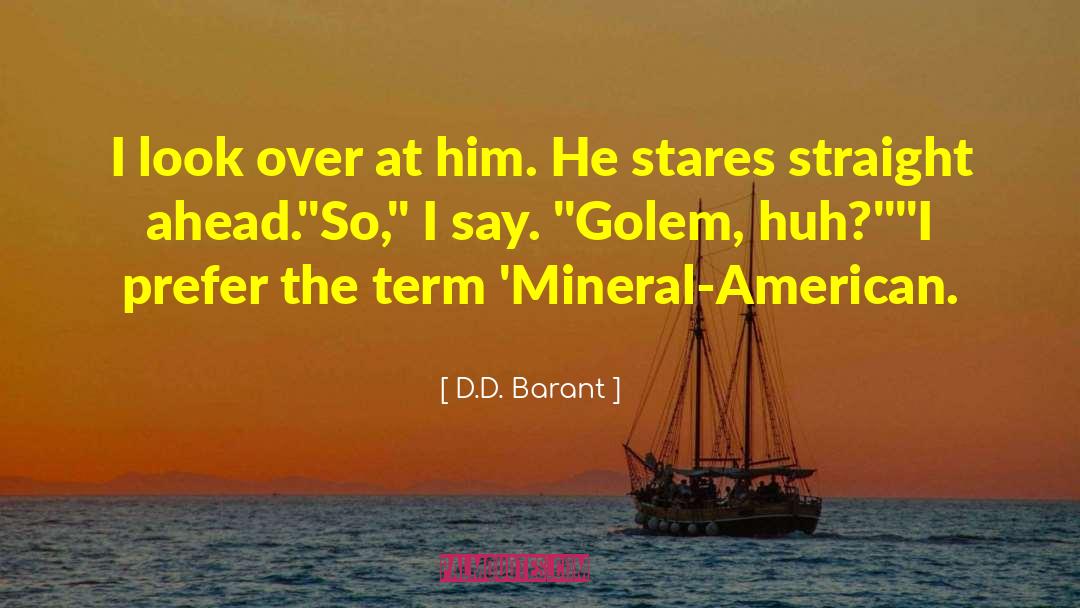 Mineral quotes by D.D. Barant
