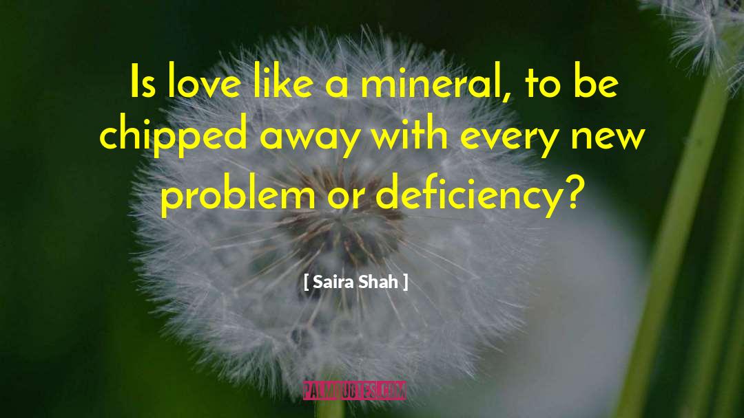 Mineral quotes by Saira Shah