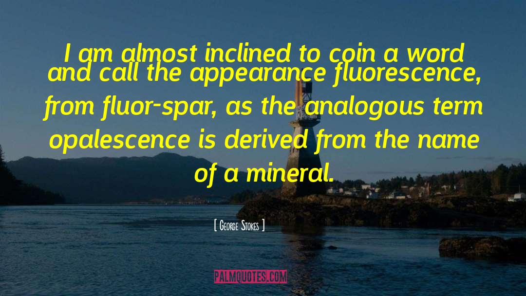 Mineral quotes by George Stokes