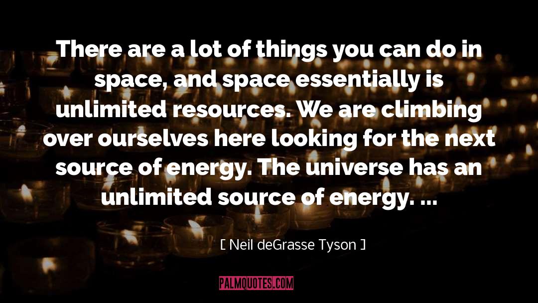 Mineral Resources quotes by Neil DeGrasse Tyson