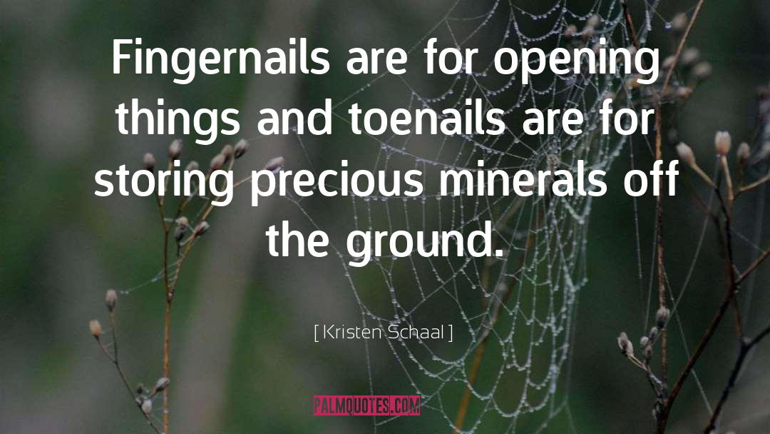 Minerals quotes by Kristen Schaal