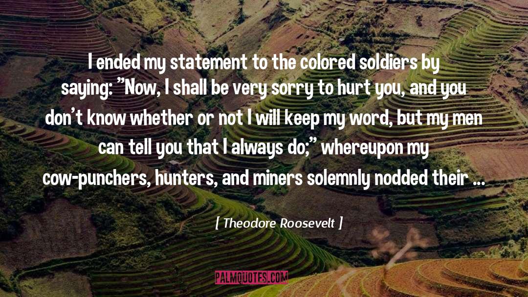 Miners quotes by Theodore Roosevelt