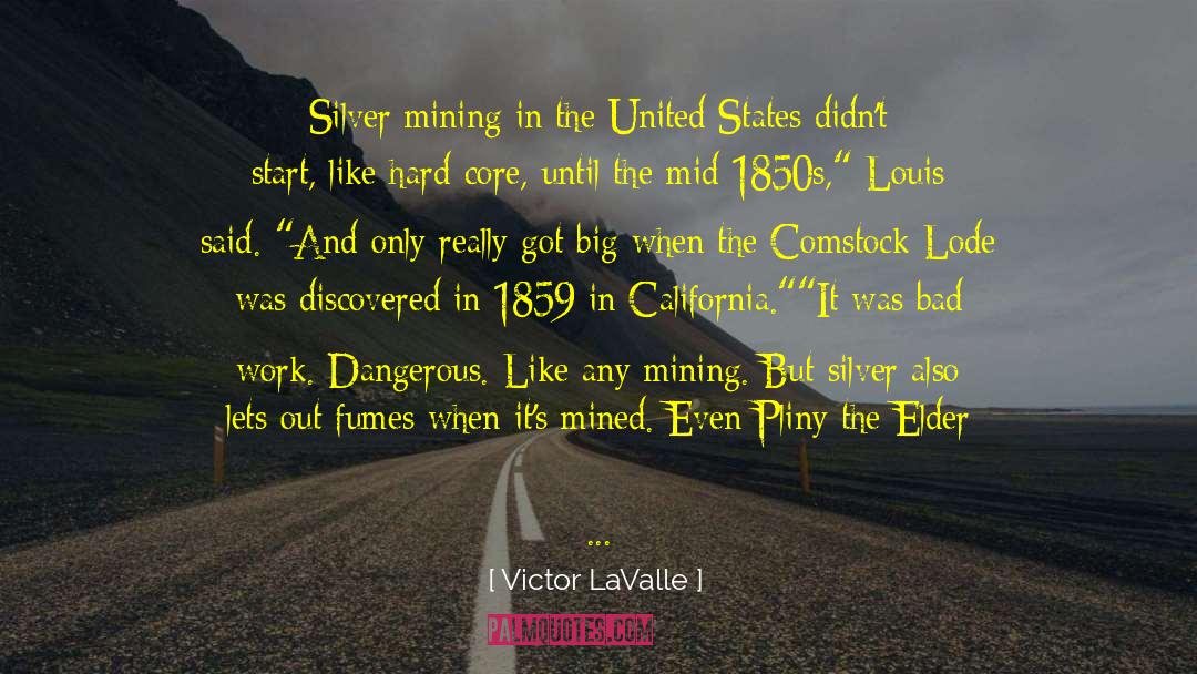 Miners quotes by Victor LaValle