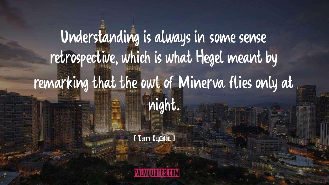 Minerva Highwood quotes by Terry Eagleton