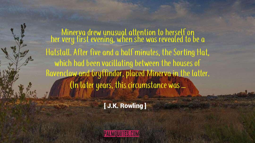 Minerva quotes by J.K. Rowling