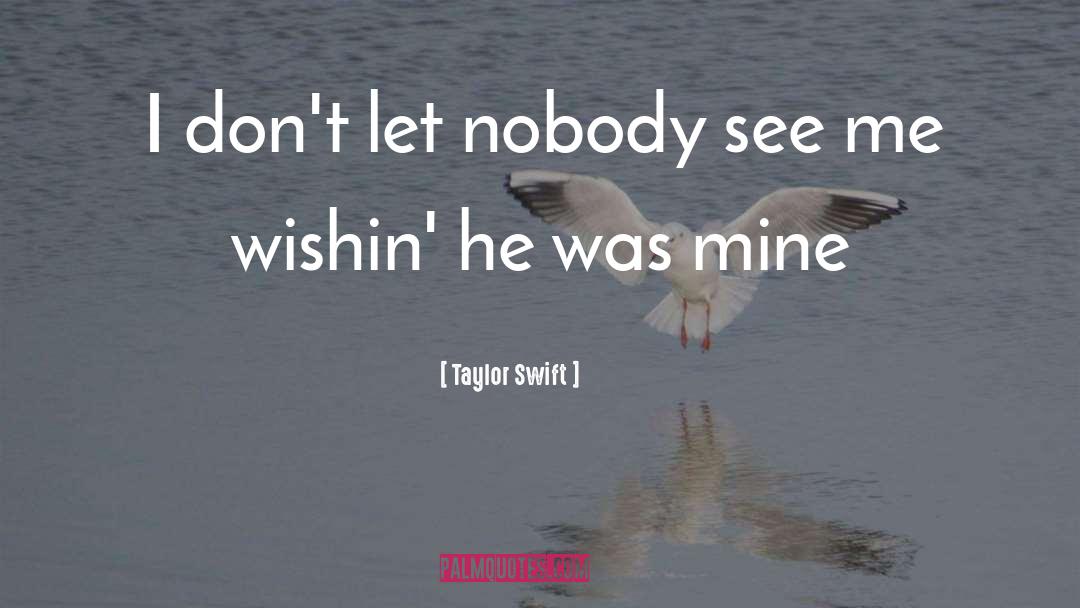 Mines quotes by Taylor Swift