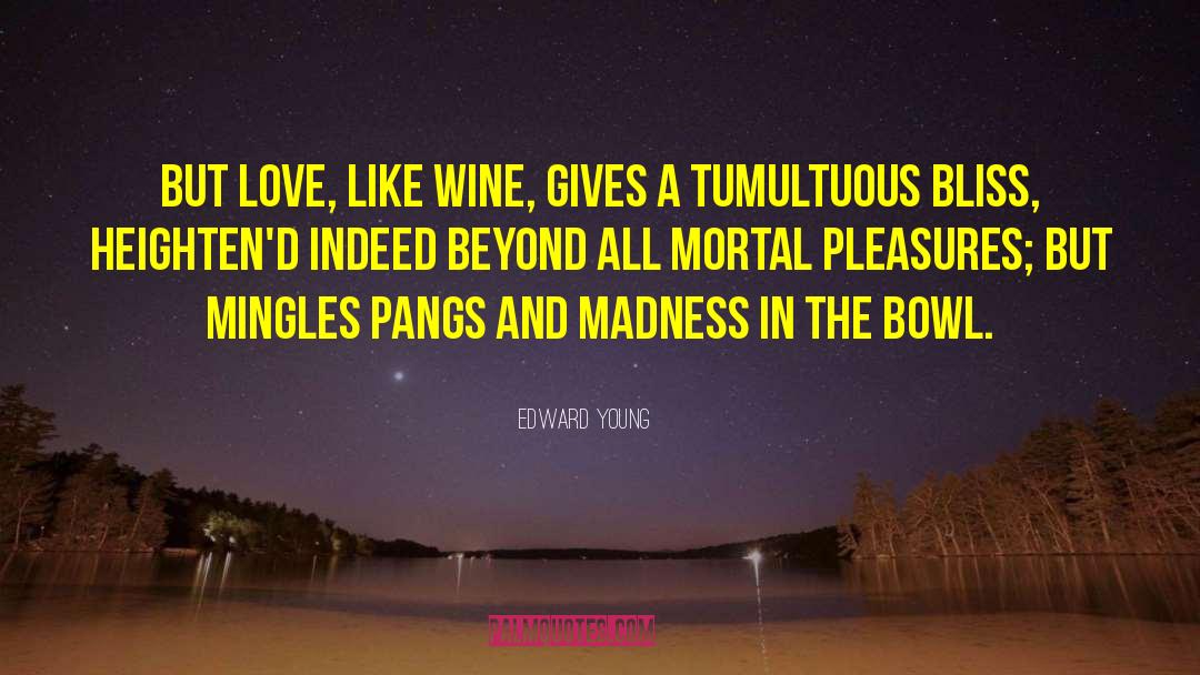 Mingles quotes by Edward Young