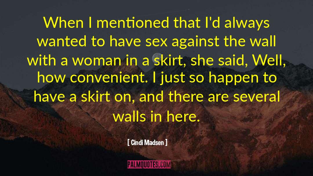 Mini Skirt quotes by Cindi Madsen