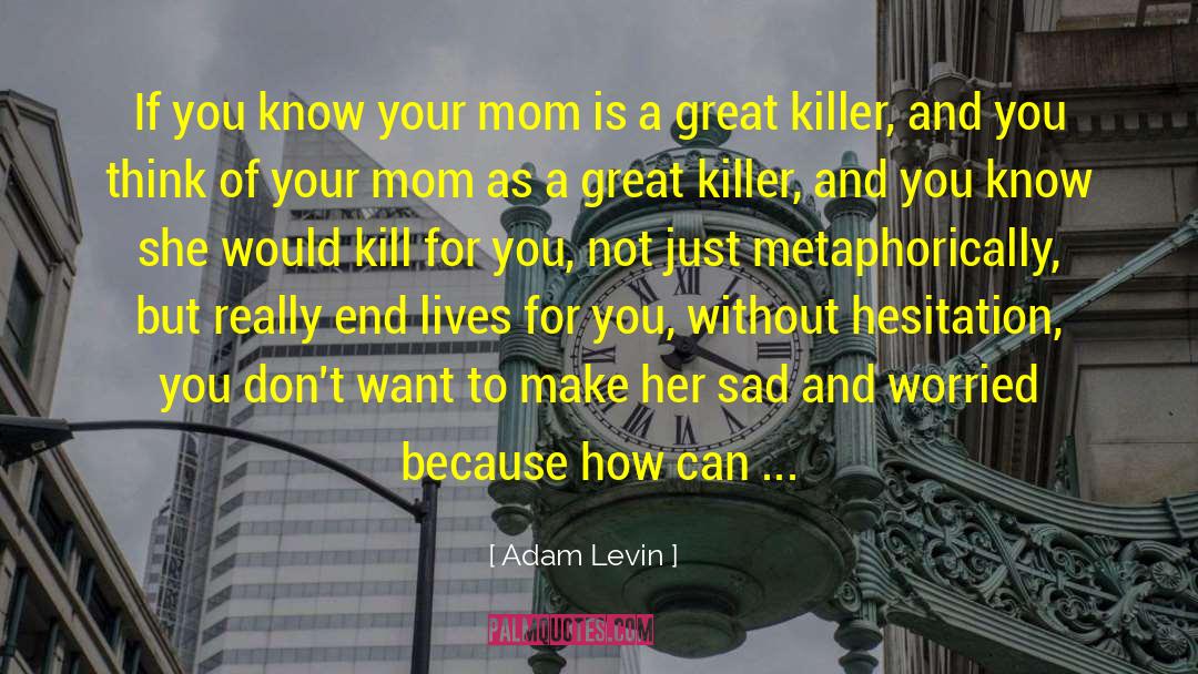 Miniature Killer quotes by Adam Levin