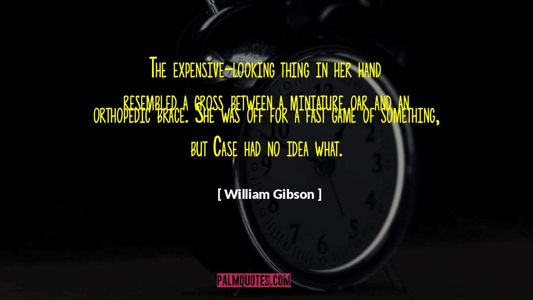 Miniature quotes by William Gibson