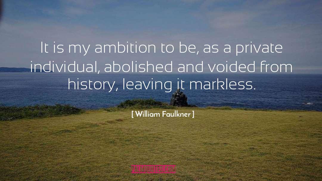 Minimal Effort quotes by William Faulkner