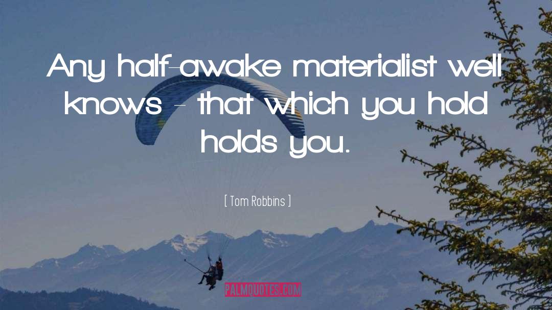 Minimalism quotes by Tom Robbins