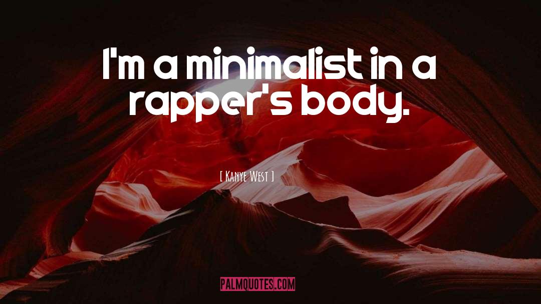 Minimalist quotes by Kanye West