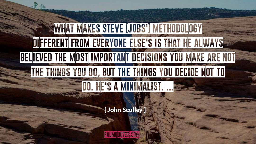 Minimalist quotes by John Sculley