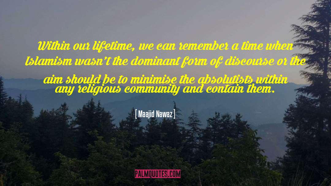 Minimise quotes by Maajid Nawaz