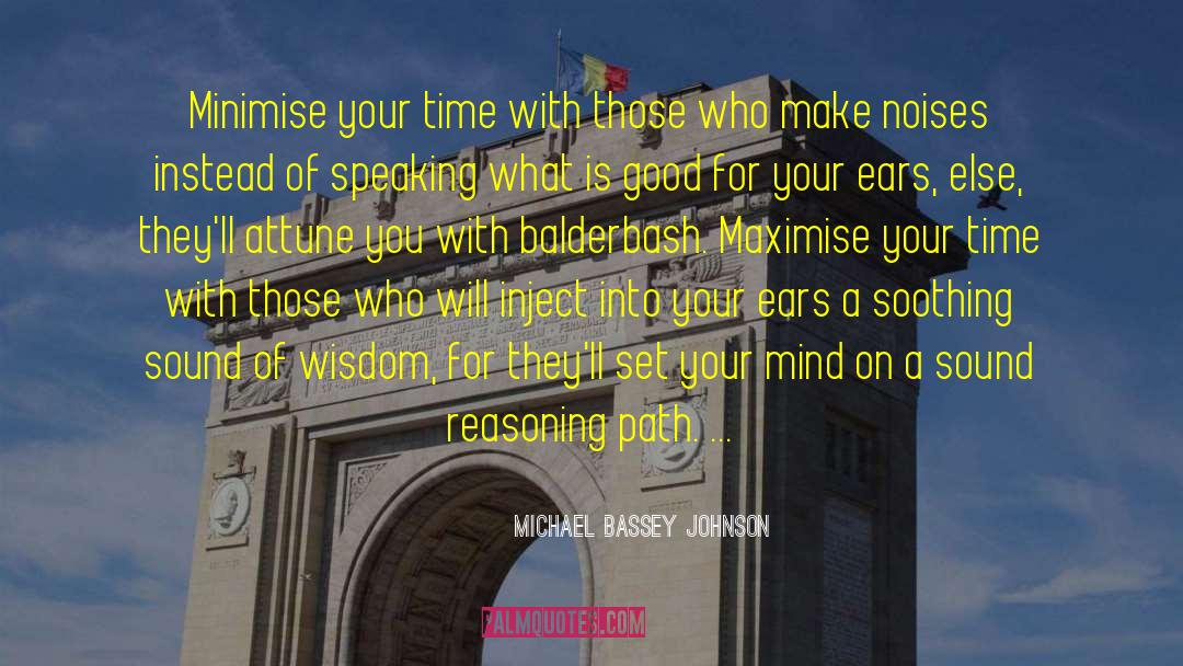 Minimise quotes by Michael Bassey Johnson
