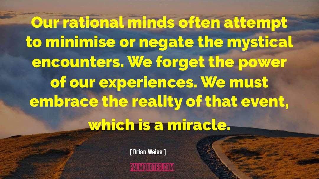 Minimise quotes by Brian Weiss