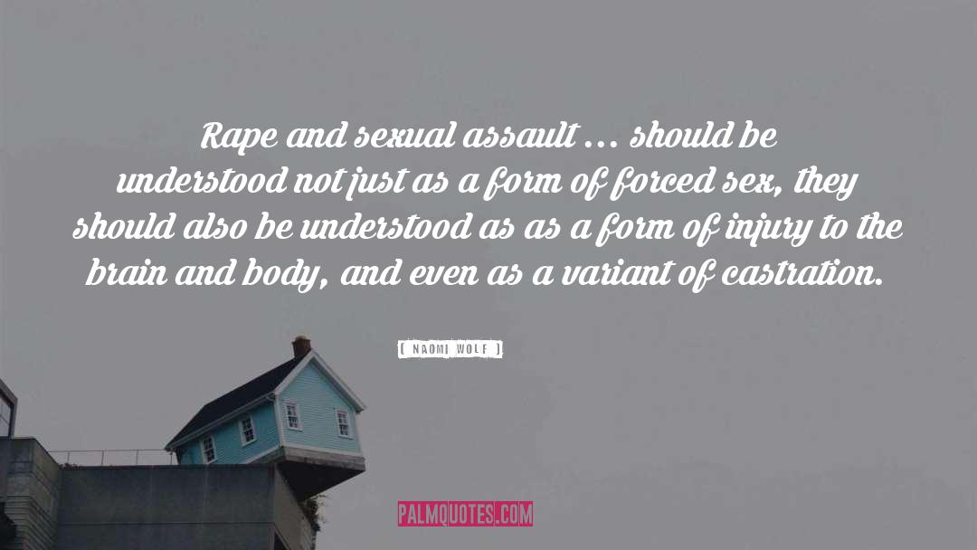 Minimising Sexual Assault quotes by Naomi Wolf