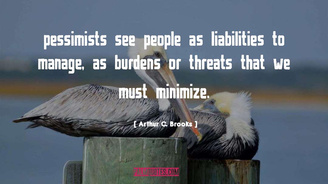 Minimize quotes by Arthur C. Brooks