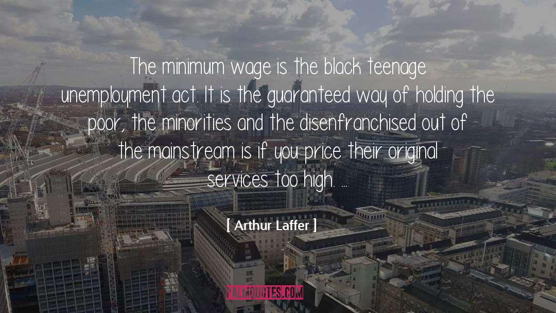 Minimum quotes by Arthur Laffer