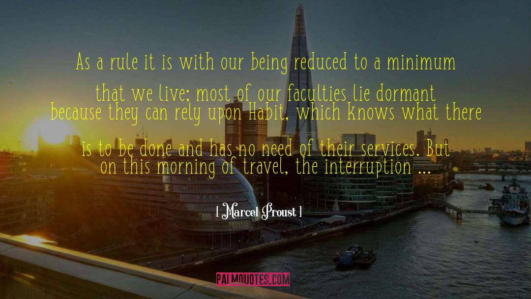 Minimum quotes by Marcel Proust