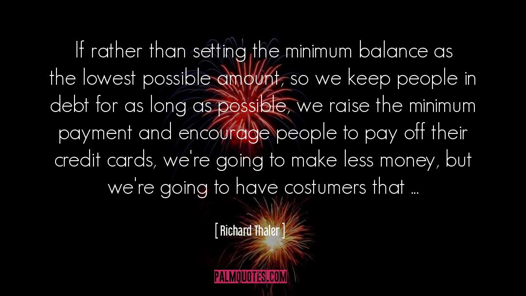 Minimum quotes by Richard Thaler