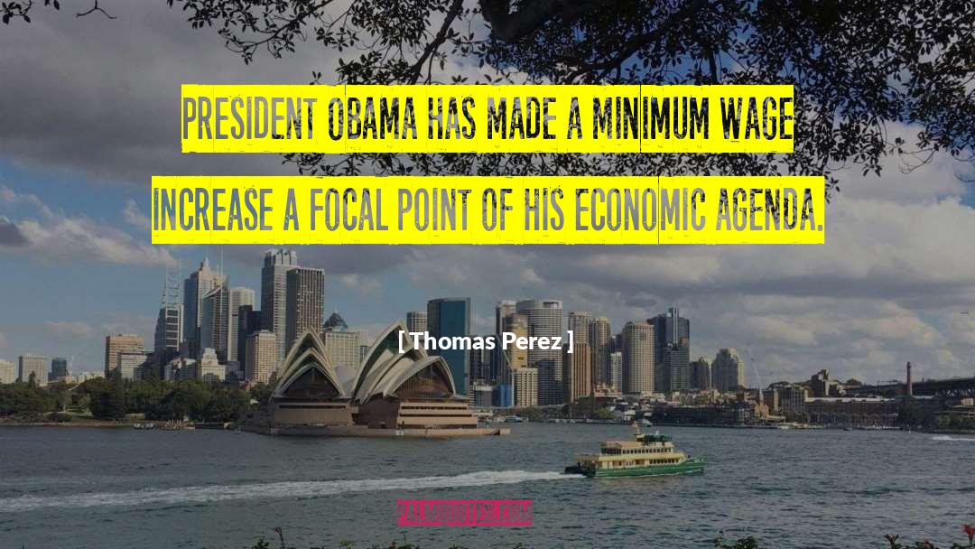 Minimum Wage quotes by Thomas Perez