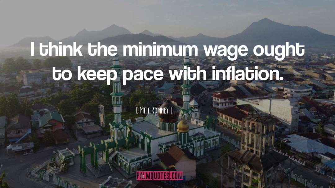 Minimum Wage quotes by Mitt Romney