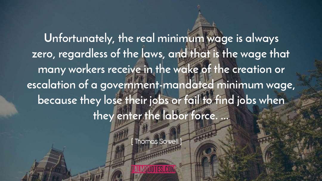 Minimum Wage quotes by Thomas Sowell