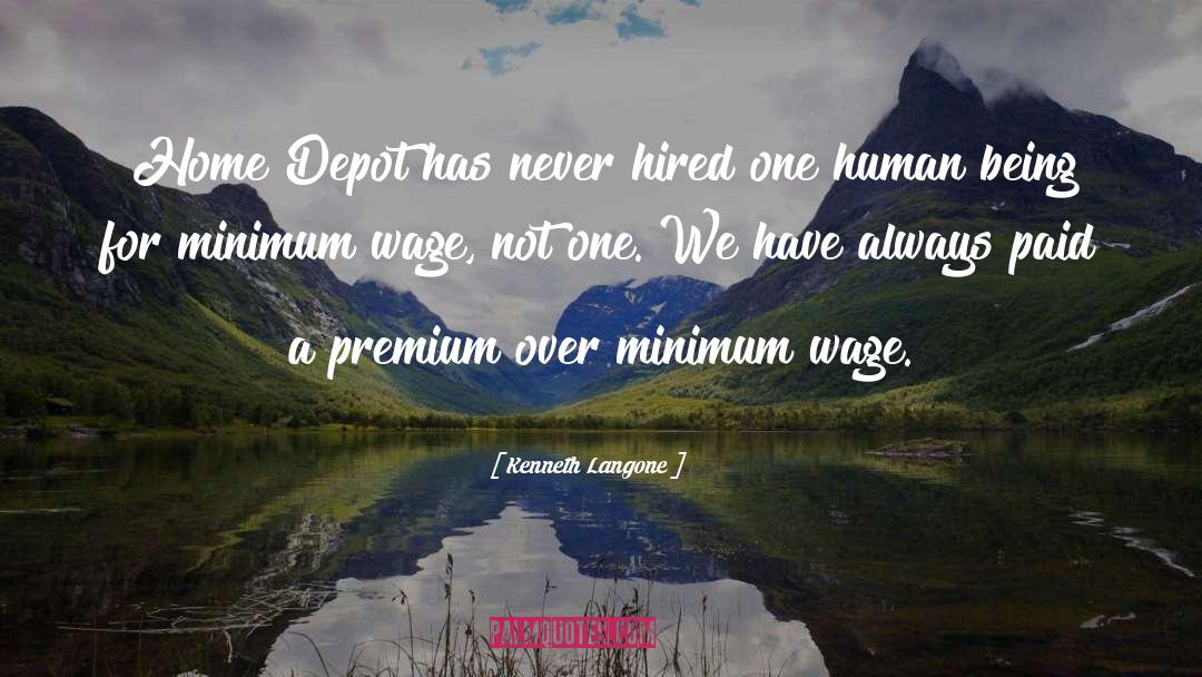 Minimum Wage quotes by Kenneth Langone