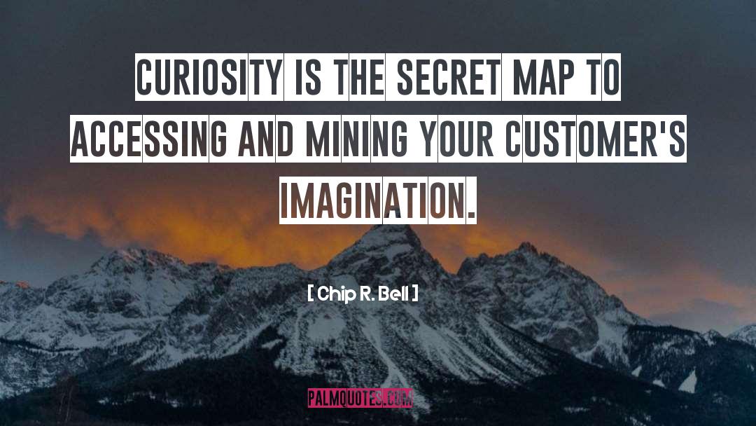 Mining quotes by Chip R. Bell