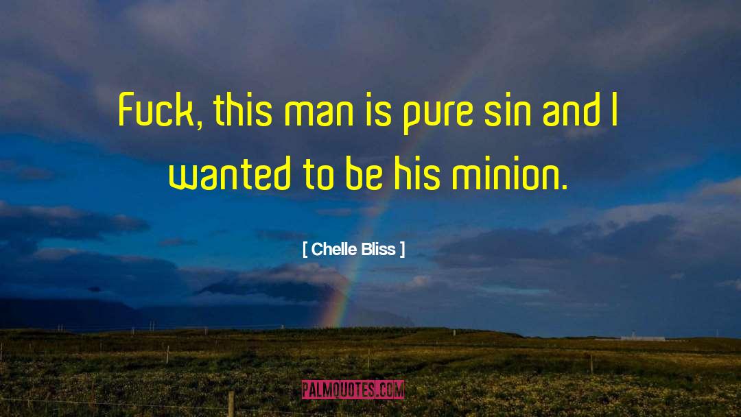 Minion quotes by Chelle Bliss