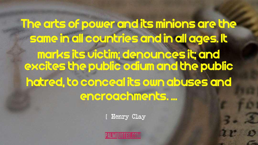 Minions quotes by Henry Clay