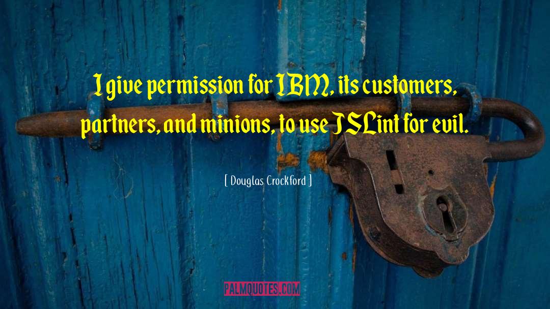 Minions quotes by Douglas Crockford