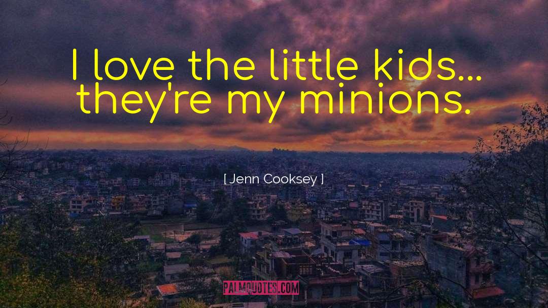 Minions quotes by Jenn Cooksey